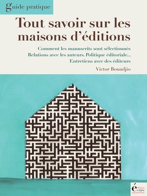 cover image of Tout savoir sur les maisons d'édition